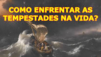 O Pregador Fiel Como evitar as tempestades na vida?